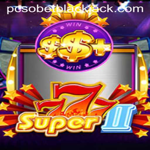 Discover the Thrilling World of Super777II on PCSobet