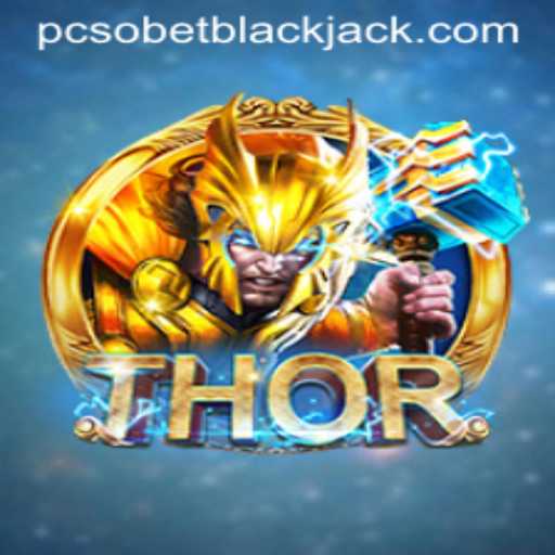Exploring the Mystical World of THOR: An Insight into Gameplay with PCSobet